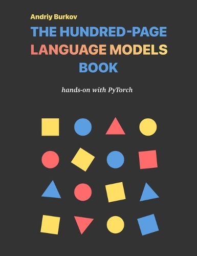 Cover image for The Hundred-Page Language Models Book