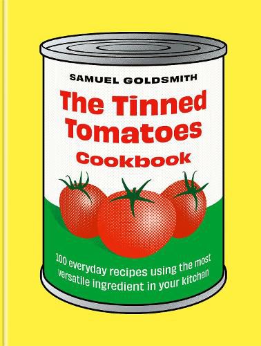 Cover image for The Tinned Tomatoes Cookbook