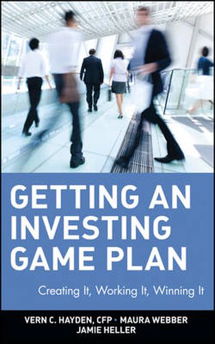 Cover image for Getting an Investing Game Plan: Creating it, Working it, Winning it