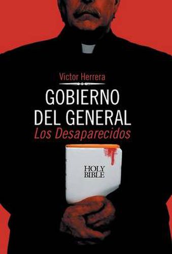 Cover image for Gobierno del General: Los Desaparecidos
