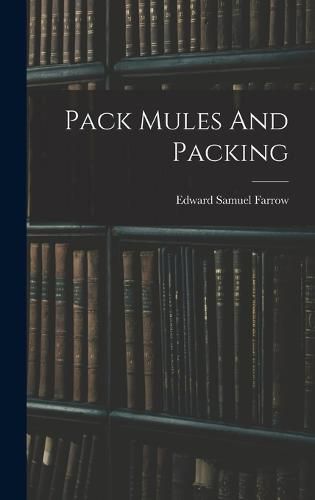 Pack Mules And Packing