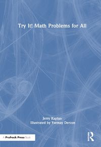 Cover image for Try It! Math Problems for All