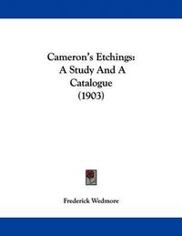 Cover image for Cameron's Etchings: A Study and a Catalogue (1903)