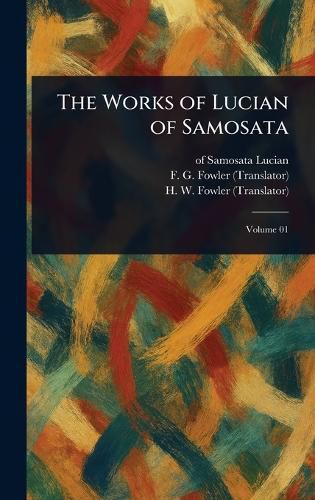 Cover image for The Works of Lucian of Samosata