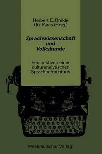 Cover image for Sprachwissenschaft Und Volkskunde: Perspektiven Einer Kulturanalytischen Sprachbetrachtung