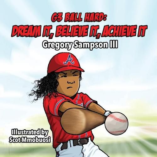Cover image for G3 Ball Hard: Dream It, Believe It, Achieve It