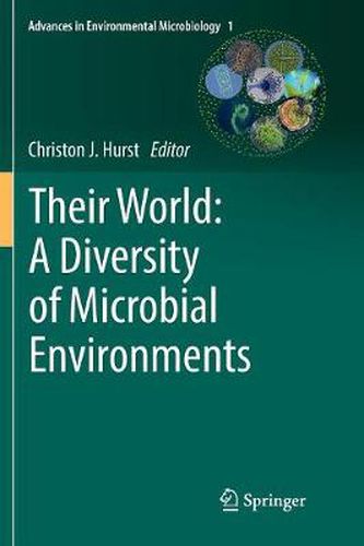 Cover image for Their World: A Diversity of Microbial Environments