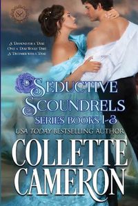 Cover image for Seductive Scoundrels Series Books 1-3: A Regency Romance