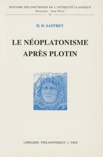 Le Neoplatonisme Apres Plotin