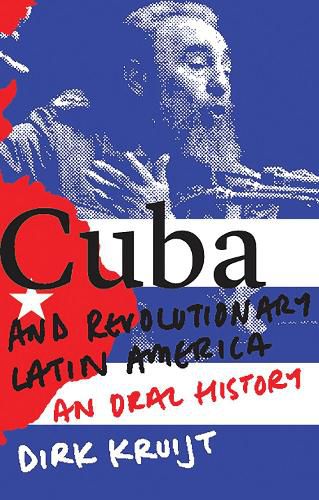 Cover image for Cuba and Revolutionary Latin America: An Oral History