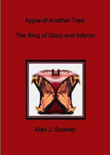 Apple of Another Tree: the Ring of Glory and Inferno