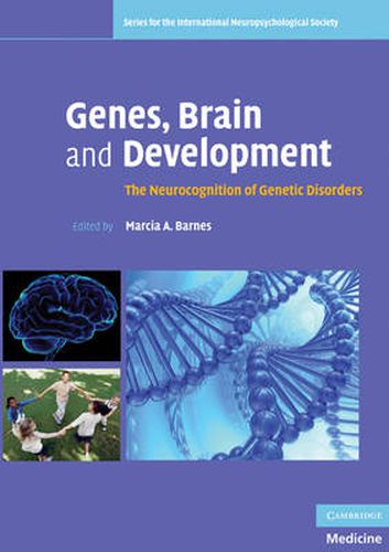 Cover image for Genes, Brain and Development: The Neurocognition of Genetic Disorders