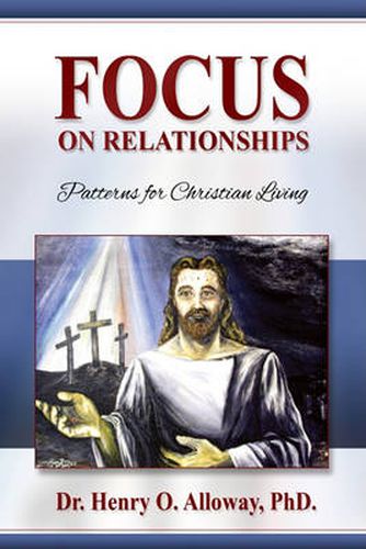 Cover image for Focus on Relationships: Patterns for Christian Living