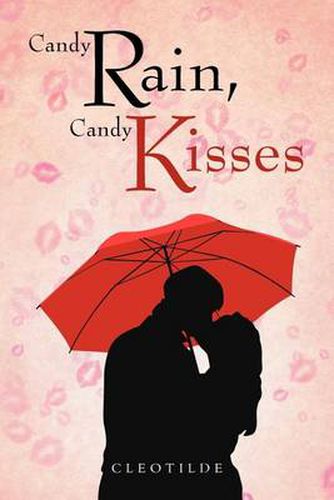 Cover image for Candy Rain, Candy Kisses