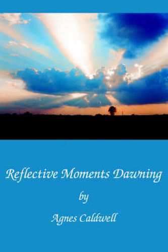 Cover image for Reflective Moments Dawning