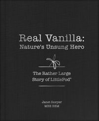 Cover image for Real Vanilla: Nature's Unsung Hero