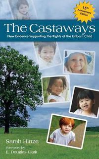 Cover image for The Castaways: New Evidence Supporting the Rights of the Unborn Child