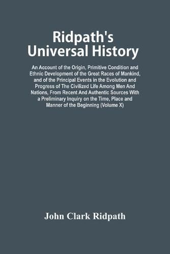 Ridpath'S Universal History