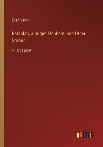 Cover image for Rataplan, a Rogue Elephant; and Other Stories