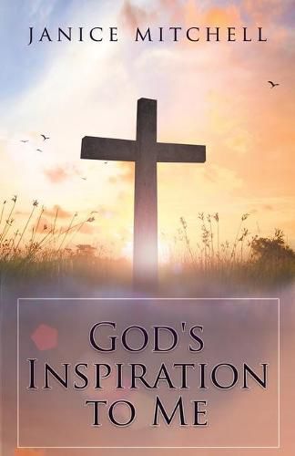 Cover image for God's Inspiration to Me