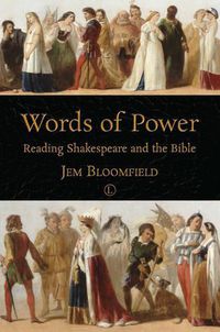 Cover image for Words of Power: Reading Shakespeare and the Bible