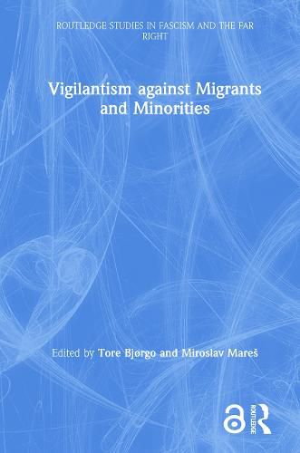 Cover image for Vigilantism against Migrants and Minorities