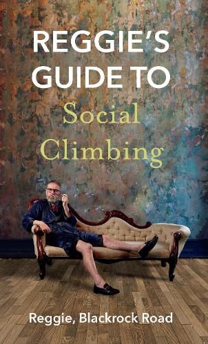 Cover image for Reggie's Guide to Social Climbing