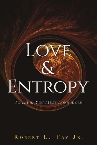 Love & Entropy