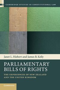 Cover image for Parliamentary Bills of Rights: The Experiences of New Zealand and the United Kingdom