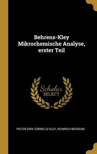 Cover image for Behrens-Kley Mikrochemische Analyse, erster Teil