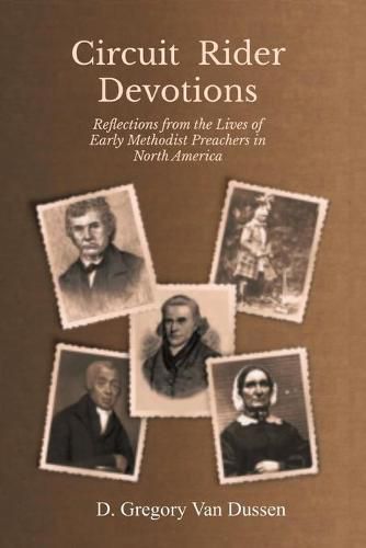 Cover image for Circuit Rider Devotions: Reflections from the Lives of Early Methodist Preachers in North America