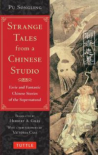 Cover image for Strange Tales from a Chinese Studio: Eerie and Fantastic Chinese Stories of the Supernatural (164 Short Stories)