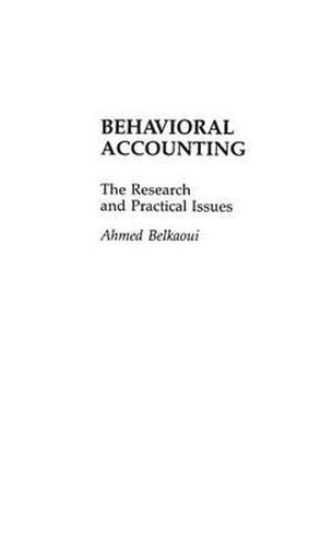 Cover image for Behavioral Accounting: The Research and Practical Issues