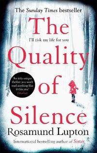 Cover image for The Quality of Silence: The Richard and Judy and Sunday Times bestseller