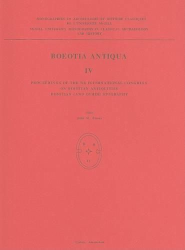 Boeotia Antiqua IV: Proceedings of the 7th International Congress on Boiotian Antiquities. Boiotian (and other) Epigraphy