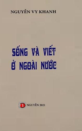 Cover image for Song Va Viet O Ngoai Nuoc