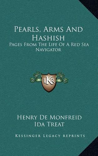 Cover image for Pearls, Arms and Hashish: Pages from the Life of a Red Sea Navigator