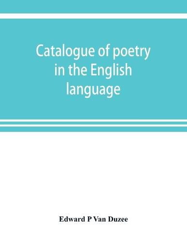 Cover image for Catalogue of poetry in the English language, in the Grosvenor Library, Buffalo, N.Y