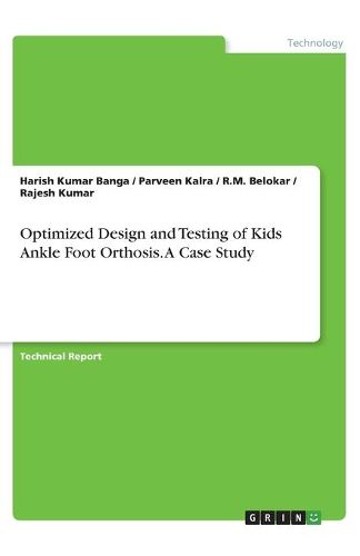 Cover image for Optimized Design and Testing of Kids Ankle Foot Orthosis. A Case Study