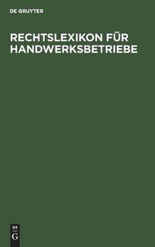 Cover image for Rechtslexikon fur Handwerksbetriebe