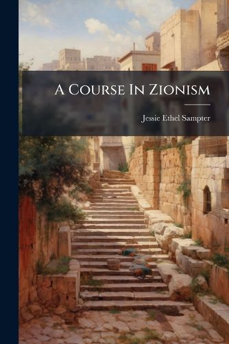 Cover image for A Course In Zionism