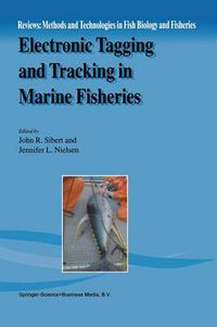 Cover image for Electronic Tagging and Tracking in Marine Fisheries: Proceedings of the Symposium on Tagging and Tracking Marine Fish with Electronic Devices, February 7-11, 2000, East-West Center, University of Hawaii