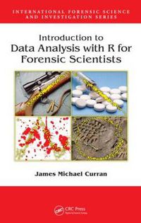 Cover image for Introduction to Data Analysis with R for Forensic Scientists