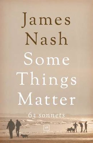 Cover image for Some Things Matter: 63 Sonnets