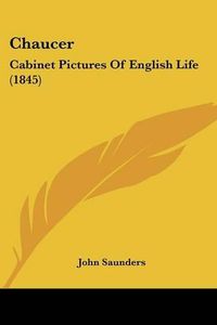 Cover image for Chaucer: Cabinet Pictures of English Life (1845)