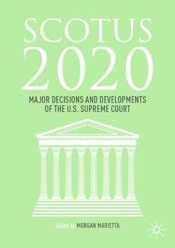 Cover image for SCOTUS 2020: Major Decisions and Developments of the U.S. Supreme Court