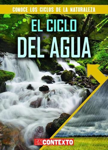 Cover image for El Ciclo del Agua (the Water Cycle)