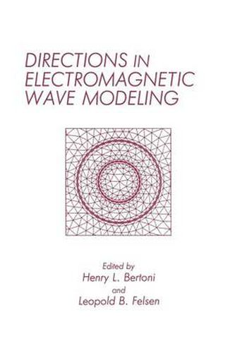 Cover image for Directions in Electromagnetic Wave Modeling