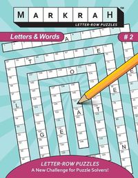 Cover image for MARKRAH LETTER-ROW PUZZLES Letters and Words, Book 2