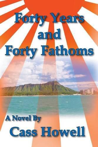 Cover image for Forty Years and Forty Fathoms